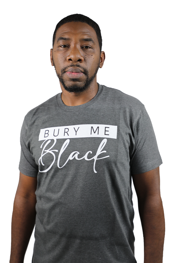 Bury Me Black STATEMENT T-Shirt